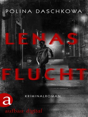 cover image of Lenas Flucht